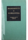 Manusmryti czyli traktat o zacności Kamasutra czyli traktat o miłowaniu