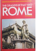 The Grandeur that was Rome