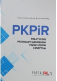 PKPiR Praktyczne przykłady ujmowania przychodów i kosztów