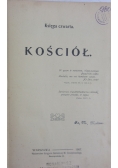 Chrystianizm i czasy obecne, księga czwarta "Kościół", 1907 r.
