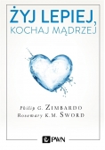 Żyj lepiej, kochaj mądrzej