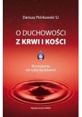 O duchowości z krwi i kości