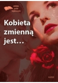 Kobieta zmienną jest