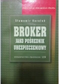 Broker jako pośrednik ubezpieczeniowy
