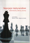 Negocjacje międzynarodowe Determinanty aktorzy procesy