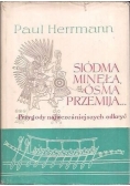 Siódma minęła, ósma przemija...