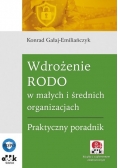 Wdrożenie RODO w małych i średnich organizacjach Praktyczny poradnik