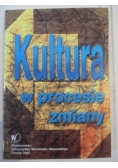 Kultura w procesie zmiany