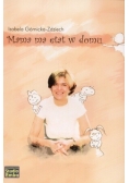 Mama ma etat w domu