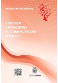 Stalinizm a powojenna kultura muzyczna w Polsce