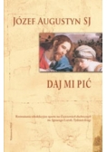 Daj mi pić. Tydzień drugi