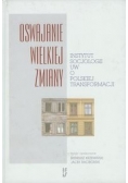 Oswajanie wielkiej zmiany