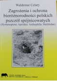 Zagrożenia i ochrona bioróżnorodności polskich pszczół spójnicowatych