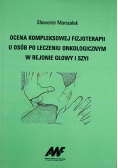 Ocena kompleksowej fizjoterapii u osób po leczeniu onkologicznym w rejonie głowy i szyi