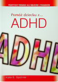 Pomóż dziecku z ADHD