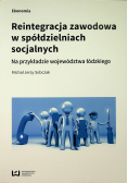 Reintegracja zawodowa w spółdzielniach socjalnych