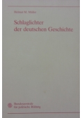 Schlaglichter der deutschen Geschichte
