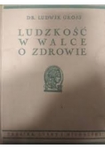 Ludzkość w walce o zdrowie