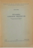 Dynamika ustrojów prętowych