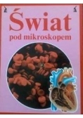 Świat pod mikroskopem