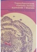Topochemiczne metody badań komórek i tkanek