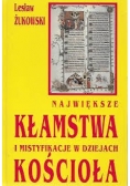 Największe kłamstwa i mistyfikacje  w dziełach kościoła