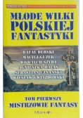 Młode wilki polskiej fantastyki, Tom I