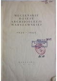 Męczeńskie dzieje Archidiecezji Warszawskiej, 1948r.