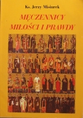 Męczennicy miłości i prawdy
