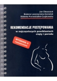 Rekomendacje postępowania w najczęstszych powikłaniach ciąży i porodu