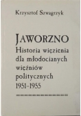 Jaworzno Historia więzienia dla młodocianych więźniów politycznych 1951 - 1955