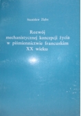 Rozwój mechanistycznej koncepcji życia w piśmiennictwie francuskim XX wieku