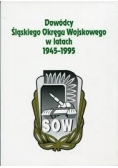 Dowódcy Śląskiego okręgu wojskowego w latach 1945-1995