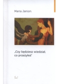 Czy będziesz wiedział, co przeżyłeś