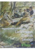 Impresjoniści niemieccy Libermann Corinth Slevogt