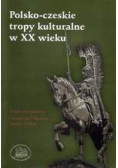 Polsko czeskie tropy kulturalne w XX wieku