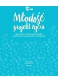 Młodość - projekt życia