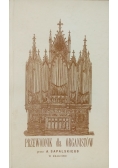 Przewodnik dla organistów Reprint z 1880 r