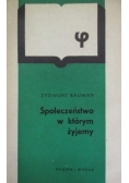 Społeczeństwo w którym żyjemy