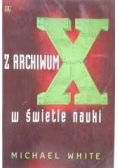 Z archiwum X w świetle nauki