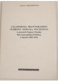 Zagadnienia prawnokarnej ochrony dziecka poczętego  w pracach Sejmu i Senatu