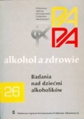 Alkohol a zdrowie. Badania nad dziećmi alkoholików