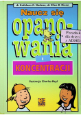 Naucz się opanowania i koncentracji
