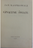 Ginącemu światu, 1930r.