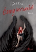 Ósmy Archanioł. Tom 1