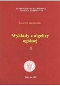 Wykłady z algebry ogólnej I