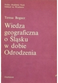 Wiedza geograficzna o Śląsku w dobie Odrodzenia