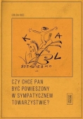 Czy chce pan być powieszony w sympatycznym towarzystwie