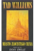 Miasto złocistego cienia Tom I