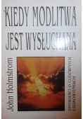 Kiedy modlitwa jest wysłuchana